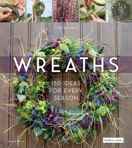 Wreaths: 150 Ideas for Every Season book cover by Laura Marx