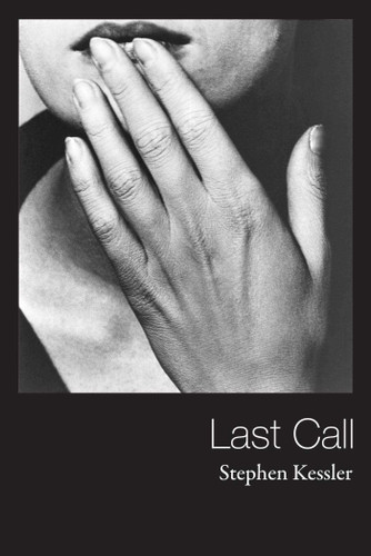 Last Call book cover by Stephen Kessler