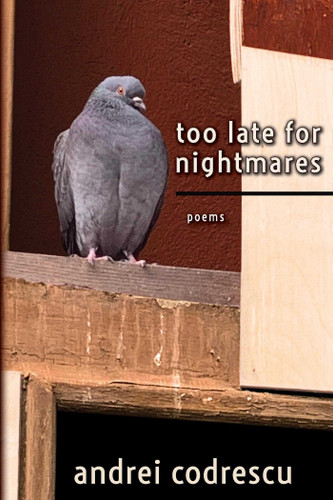 Too Late For Nightmares: Poems book cover by Andrei Codrescu
