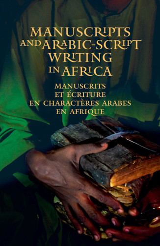 Manuscripts and Arabic-script writing in Africa book cover by 