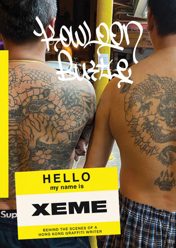 Kowloon Bustle: Behind the Scenes of a Hong Kong Grafitti Writer (Hello my name is) book cover by Xeme