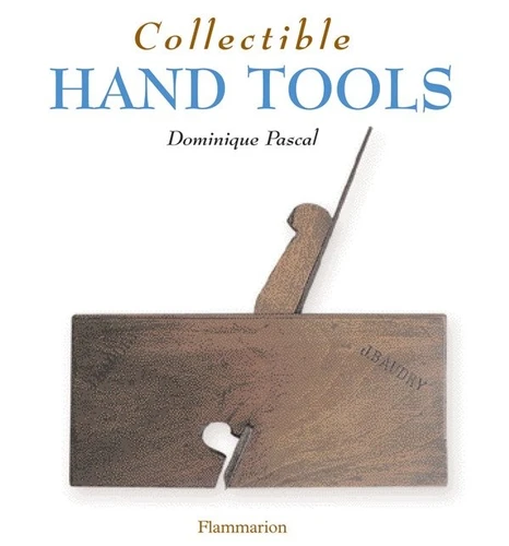 Collectible Hand Tools (Collectibles) book cover by Dominique Pascal