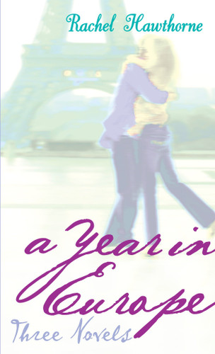A Year In Europe: Three Novels book cover by Rachel Hawthorne