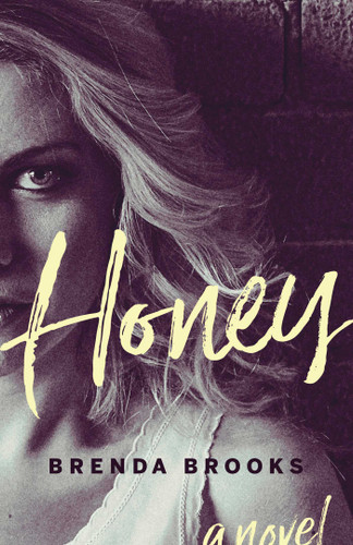 Honey: A Novel book cover by Brenda Brooks