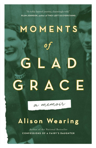 Moments of Glad Grace: A Memoir book cover by Alison Wearing