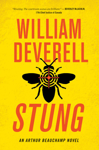 Stung: An Arthur Beauchamp Novel (An Arthur Beauchamp Novel) book cover by William Deverell