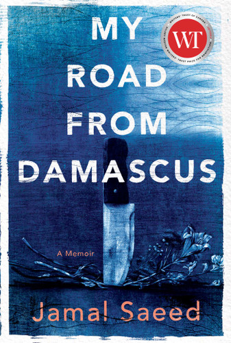 My Road from Damascus: A Memoir book cover by Jamal Saeed