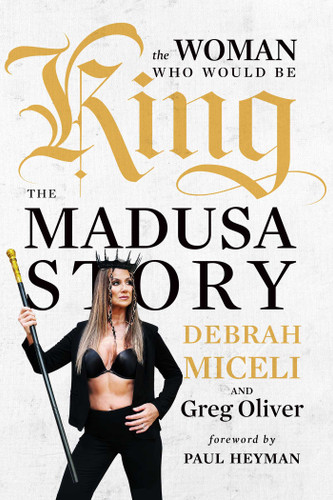 The Woman Who Would Be King: The MADUSA Story book cover by Debrah Miceli, Greg Oliver