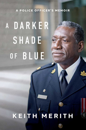 A Darker Shade of Blue: A Police Officer's Memoir book cover by Keith Merith