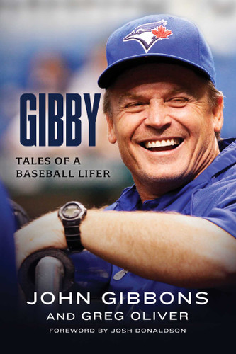 Gibby: Tales of a Baseball Lifer book cover by John Gibbons, Greg Oliver