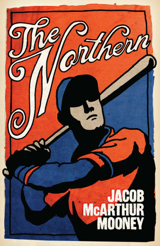 The Northern: A Novel book cover by Jacob McArthur Mooney