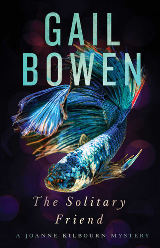 The Solitary Friend: A Joanne Kilbourn Mystery (A Joanne Kilbourn Mystery) book cover by Gail Bowen