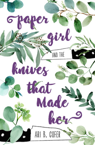 Paper Girl and the Knives that Made Her book cover by Ari B. Cofer