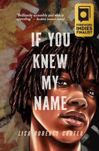 If You Knew My Name: A Novel in Verse book cover by Lisa Roberts Carter