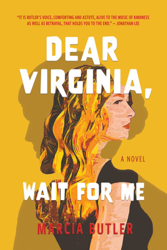 Dear Virginia, Wait for Me: A Novel book cover by Marcia Butler