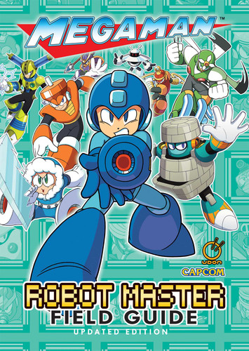 Mega Man: Robot Master Field Guide - Updated Edition (Hardcover) book cover by Nadia Oxford
