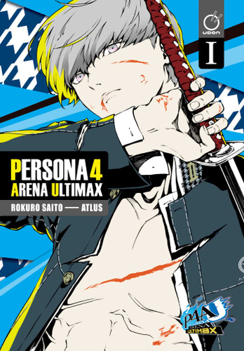 Persona 4 Arena Ultimax Volume 1 (Persona 4 Arena Ultimax) book cover by Atlus