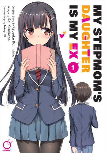 My Stepmom's Daughter is my Ex Volume 1 (My Stepmom's Daughter is my Ex) book cover by Kyosuke Kamishiro
