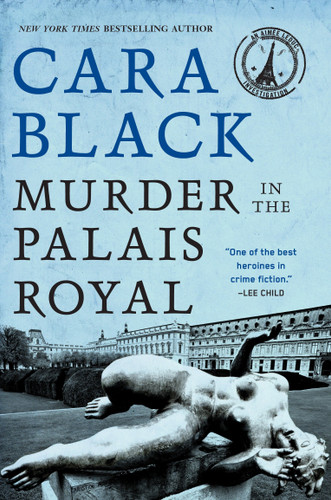 Murder in the Palais Royal (An Aimée Leduc Investigation) book cover by Cara Black