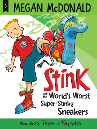 Stink and the World's Worst Super-Stinky Sneakers (Stink) book cover by Megan McDonald