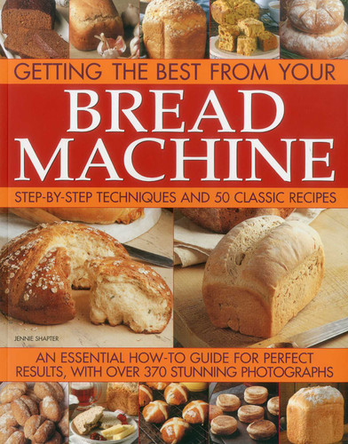 Getting the Best from your Bread Machine book cover by Jennie Shapter