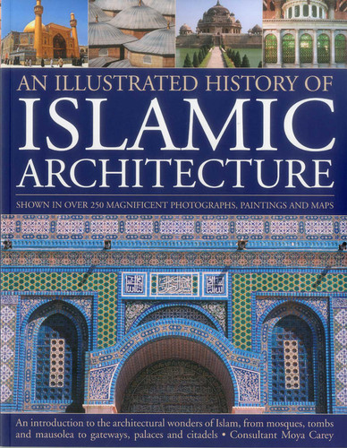 Illustrated History of Islamic Architecture book cover by Moya Carey