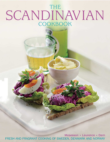 The Scandinavian Cookbook: Fresh And Fragrant Cooking Of Sweden, Denmark And Norway book cover by Anna Mosesson, Janet Laurence, Judith  H. Dern