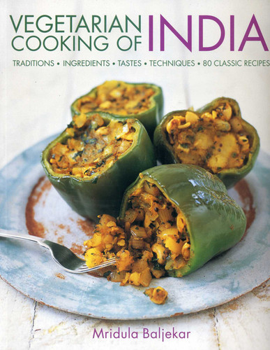 Vegetarian Cooking of India: Traditions, Ingredients, Tastes, Techniques and 80 Classic Recipes book cover by Mridula Baljekar