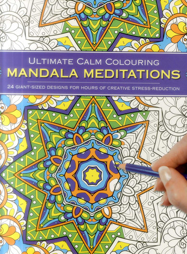 Ultimate Calm Colouring: Mandalas: 24 Giant-Sized Designs For Hours Of Creative Stress-Reduction book cover by Southwater