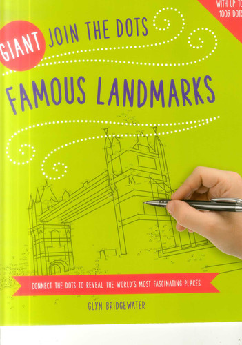 Giant Join the Dots: Famous Landmarks: Connect The Dots To Reveal The World's Most Fascinating Places book cover by Glyn Bridgewater