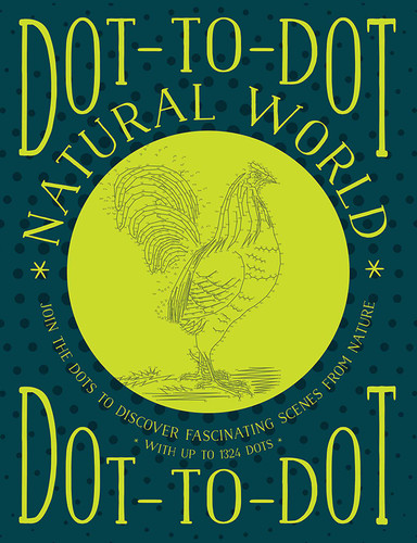 Dot-to-Dot: Natural World: Join The Dots To Discover Fascinating Scenes From Nature, With Up To 1324 Dots book cover by Glyn Bridgewater