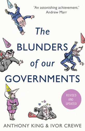 The Blunders of Our Governments book cover by Anthony King, Ivor Crewe
