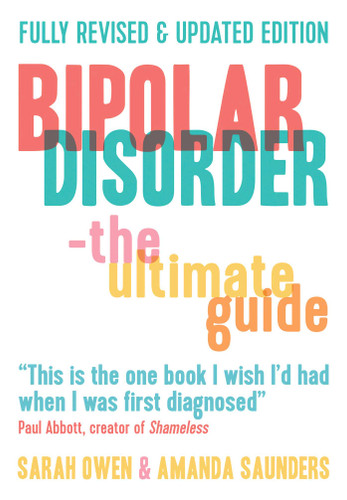 Bipolar Disorder: The Ultimate Guide book cover by Sarah Owen, Amanda Saunders