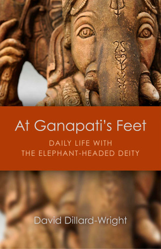At Ganapati's Feet: Daily Life with the Elephant-Headed Deity book cover by David Dillard-Wright