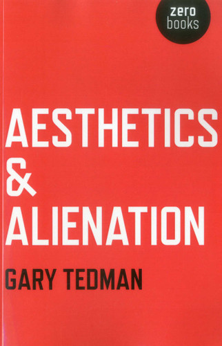 Aesthetics & Alienation book cover by Gary Tedman
