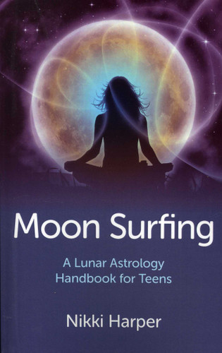 Moon Surfing: A Lunar Astrology Handbook for Teens book cover by Nikki Harper