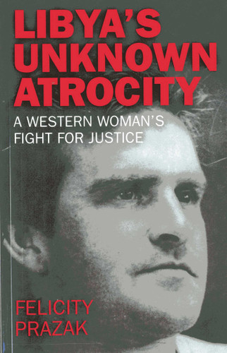 Libya's Unknown Atrocity book cover by Felicity Prazak