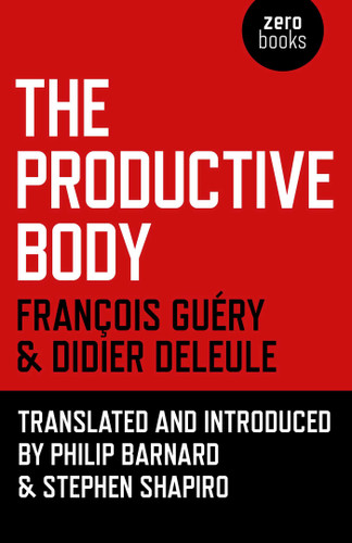 The Productive Body book cover by Didier Deleule, François Guéry