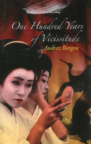100 Years of Vicissitude book cover by Andrez Bergen