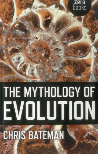 The Mythology of Evolution book cover by Chris Bateman