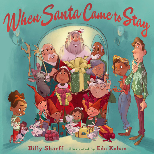 When Santa Came to Stay book cover by Billy Sharff