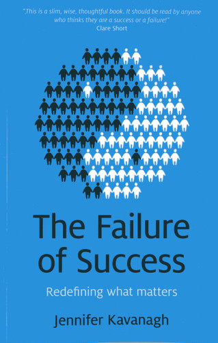 Failure of Success: Redefining What Matters book cover by Jennifer Kavanagh