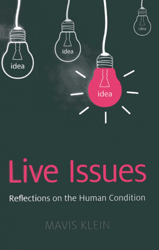 Live Issues: Reflections on the Human Condition book cover by Mavis Klein