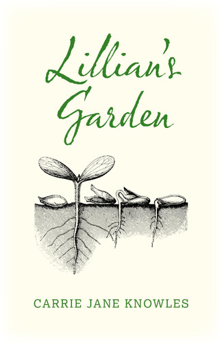 Lillian's Garden book cover by Carrie Knowles