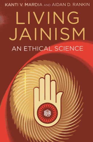 Living Jainism: An Ethical Science book cover by Aidan D. Rankin, Kanti  V. Mardia