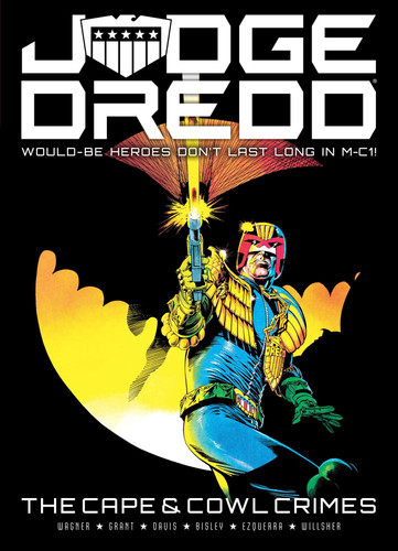 Judge Dredd: The Cape and Cowl Crimes (Judge Dredd) book cover by John Wagner, Alan Grant, Steve White, Robbie Morrison, Simon Spurrier, Alec Worley