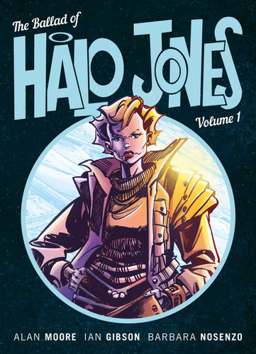 The Ballad of Halo Jones, Volume One (The Ballad of Halo Jones) book cover by Alan Moore, Ian Gibson