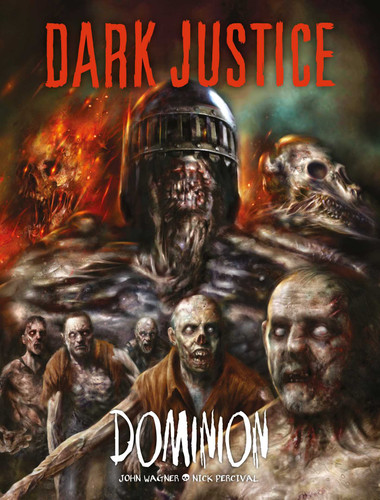 Dark Justice: Dominion: Dominion (Dark Justice) book cover by John Wagner, Nick Percival