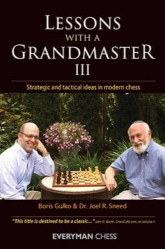 Lessons with A Grandmaster III book cover by Boris Gulko, Joel Sneed