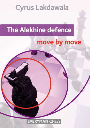 Alekhine Defence: Move by Move book cover by Cyrus Lakdawala